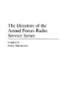 Harry MacKenzie, Mackenzie Harry - The Directory of the Armed Forces Radio Service Series