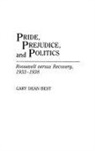 Gary Best, Gary D. Best - Pride, Prejudice, and Politics