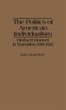 Gary Best, Gary Dean Best, Unknown - The Politics of American Individualism