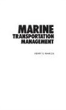 Henry S. Marcus, Marcus Henry S. - Marine Transportation Management