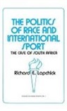 Richard Edward Lapchick, Unknown - The Politics of Race and International Sport