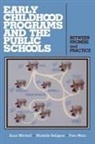 Fern Marx, Marx Fern, Anne Mitchell, Mitchell Anne, Michelle Seligson, Seligson Michelle - Early Childhood Programs and the Public Schools