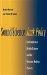 Timothy W. Lohner, Lohner Timothy W., Michele Morrone, Morrone Michele - Sound Science, Junk Policy
