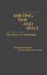 Eugene Marlow, Marlow Eugene, Eugene Secunda, Secunda Eugene - Shifting Time and Space