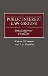Lee Epstein, Karen OConnor, Karen O'Connor - Public Interest Law Groups