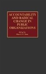 Sims Ronald R., Ronald R. Sims - Accountability and Radical Change in Public Organizations
