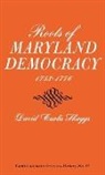 David Curtis Skaggs, Skaggs David Curtis - Roots of Maryland Democracy, 1753-1776