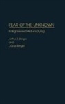 Arthur S. Berger, Berger Arthur S., Berger Joyce - Fear of the Unknown