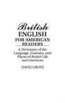 David Grote, Grote David - British English for American Readers