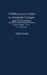 Mark Beach, Beach Mark, Unknown - A Bibliographic Guide to American Colleges and Universities