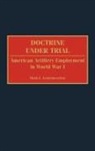 Mark E. Grotelueschen - Doctrine Under Trial