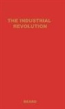 Beard, Charles Beard - The Industrial Revolution