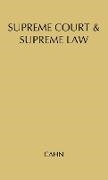Unknown, Edmond Nathaniel Cahn - Supreme Court and Supreme Law