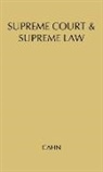 Unknown, Edmond Nathaniel Cahn - Supreme Court and Supreme Law