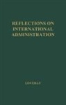 Loveday, A. Loveday, Unknown - Reflections on International Administration