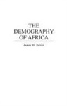 James D. Tarver - The Demography of Africa