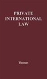 J. A. C. Thomas, Joseph Anthony Charles Thomas, UNKNOWN - Private International Law