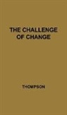 Laurence Victor Thompson, Unknown - The Challenge of Change