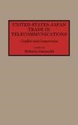 Jussawalla Meheroo, Meheroo Jussawalla - United States-Japan Trade in Telecommunications - Conflict and Compromise