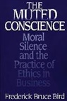 Frederick B. Bird - The Muted Conscience