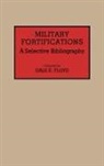 Dale E. Floyd, Floyd Dale E. - Military Fortifications