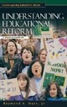 Raymond Horn, Raymond A. Jr. Horn, Danny Weil - Understanding Educational Reform