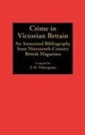 E. M. Palmegiano, Eugenia M. Palmegiano, Eugenia M. Palmegiano Ph.D. - Crime in Victorian Britain