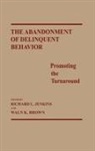 Brown Waln K., Sara Kirk, Waln K. Brown, Richard L. Jenkins - The Abandonment of Delinquent Behavior