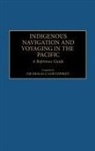 Nicholas J. Goetzfridt, Goetzfridt Nicholas J. - Indigenous Navigation and Voyaging in the Pacific