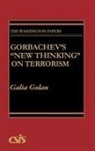 Galia Golan, Golan Galia - Gorbachev's New Thinking on Terrorism