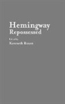 Kenneth H. Rosen - Hemingway Repossessed