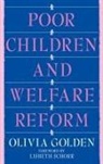 Olivia Ann Golden, Golden Olivia - Poor Children and Welfare Reform