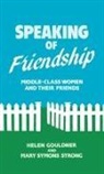 Helen Gouldner, Gouldner Helen, Mary Symons Strong, Strong Mary S. - Speaking of Friendship