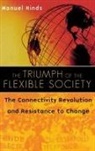 Manuel Hinds, Hinds Manuel - The Triumph of the Flexible Society