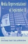 Frankie Bailey, Michelle Brown, Steven Chermak - Media Representations of September 11