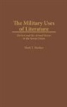 Mark Hooker, Hooker Mark T. - The Military Uses of Literature