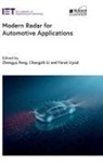 Changzhi Li, Changzhi (Professor Li, Zhengyu Peng, Zhengyu (Radar Systems Engineer Peng, Faruk Uysal, Faruk (Scientist Uysal - Modern Radar for Automotive Applications