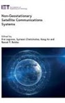 Kang An, Kang (Senior Engineer An, Bassel F Beidas, Bassel F. (Scientist Beidas, Symeon Chatzinotas, Symeon (Full Professor Chatzinotas... - Non-Geostationary Satellite Communications Systems