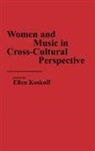 Ellen Koskof - Women and Music in Cross-Cultural Perspective