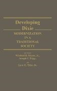 Winfred Moore, Joseph Tripp,  Tripp Joseph F., Lyon Tyler, Lyon G. Tyler - Developing Dixie - Modernization in a Traditional Society