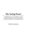 Erik Jensen - The Taxing Power