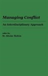 Rahim M. Afzalur, M. Afzalur Rahim - Managing Conflict