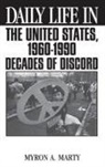 Myron Marty, Marty Myron A. - Daily Life in the United States, 1960-1990