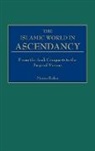 Martin Sicker, Sicker Martin - The Islamic World in Ascendancy