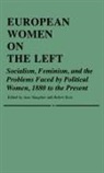 Jane Slaughter, Slaughter Jane - European Women on the Left