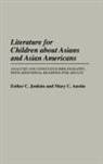 Mary C. Austin, Austin Mary C., Esther Jenkins, Esther C. Jenkins - Literature for Children about Asians and Asian Americans