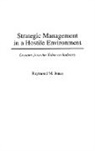 Raymond Jones, Jones Raymond M. - Strategic Management in a Hostile Environment