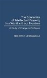 Meheroo Jussawalla, Jussawalla Meheroo - The Economics of Intellectual Property in a World without Frontiers