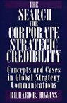 Richard Higgins, Higgins Richard B. - The Search for Corporate Strategic Credibility