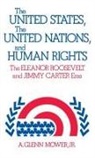 A. Glenn Jr. Mower, Alfred Glenn Mower, Unknown - The United States, the United Nations, and Human Rights